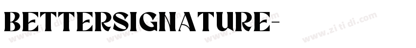 BetterSignature字体转换