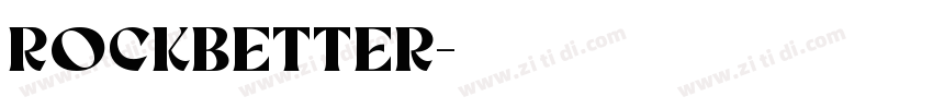 RockBetter字体转换