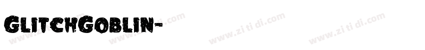 GlitchGoblin字体转换