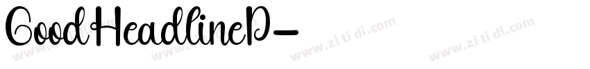GoodHeadlineP字体转换