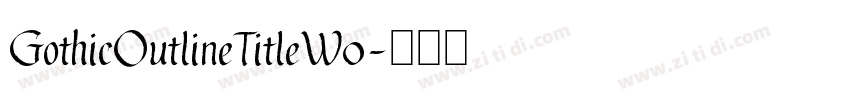 GothicOutlineTitleW0字体转换