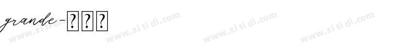 grande字体转换