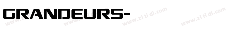GRANDEURS字体转换