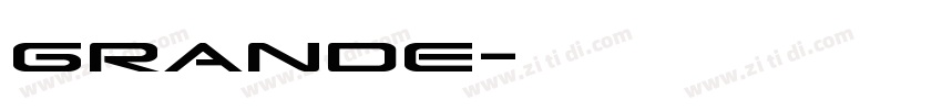 grande字体转换