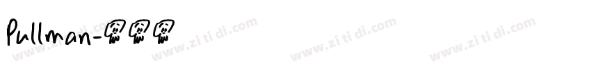 Pullman字体转换