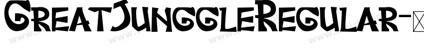 GreatJunggleRegular字体转换