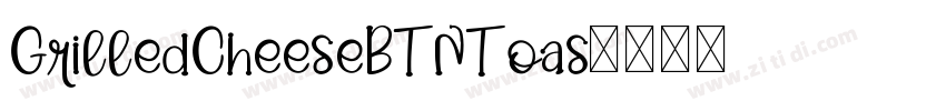 GrilledCheeseBTNToas字体转换