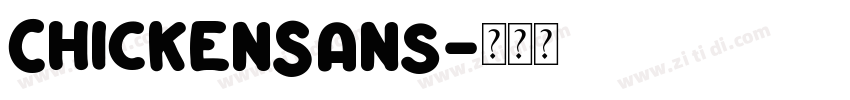 ChickenSans字体转换