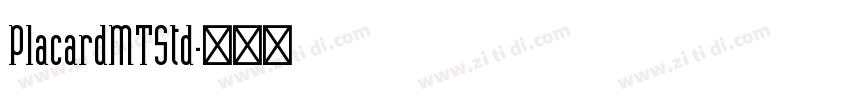 PlacardMTStd字体转换