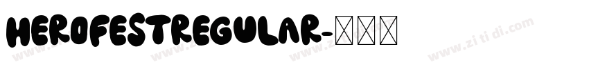 HeroFestRegular字体转换