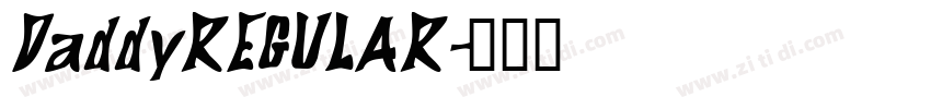 DaddyREGULAR字体转换
