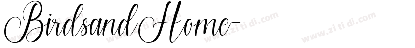 BirdsandHome字体转换 BirdsandHome字体转换