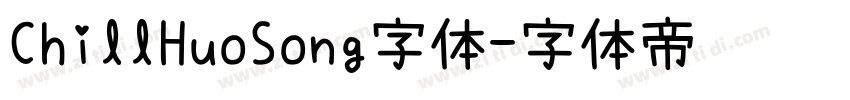 ChillHuoSong字体字体转换