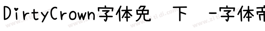 DirtyCrown字体免费下载字体转换