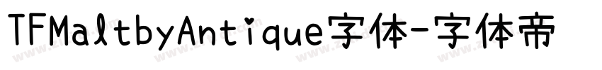 TFMaltbyAntique字体字体转换