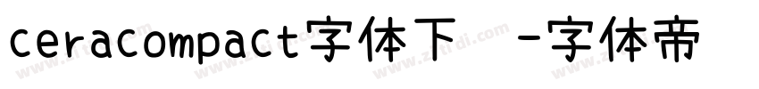 ceracompact字体下载字体转换