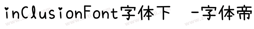 inClusionFont字体下载字体转换
