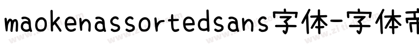 maokenassortedsans字体字体转换