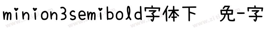 minion3semibold字体下载免字体转换