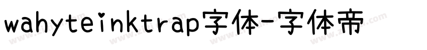wahyteinktrap字体字体转换