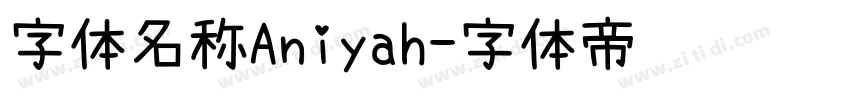 字体名称Aniyah字体转换