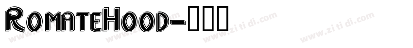 RomateHood字体转换