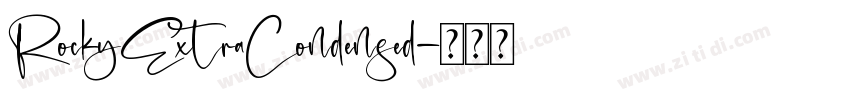 RockyExtraCondensed字体转换