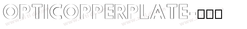 OPTICOPPERPLATE字体转换