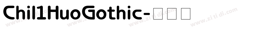 Chil1HuoGothic字体转换