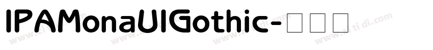 IPAMonaUIGothic字体转换