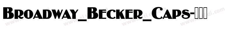 Broadway_Becker_Caps字体转换