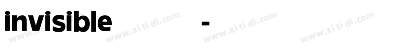 invisible无敌少侠字体字体转换