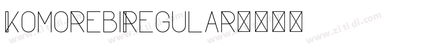 KomorebiRegular字体转换