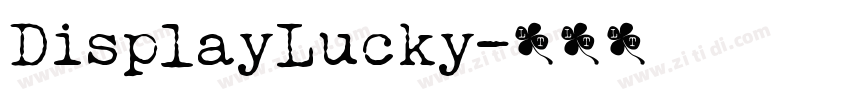 DisplayLucky字体转换