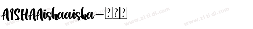 AISHAAishaaisha字体转换