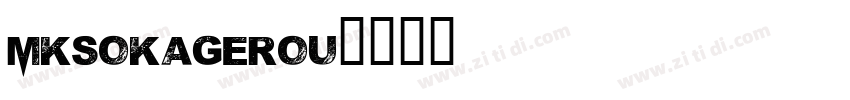 MKsoKagerou字体转换