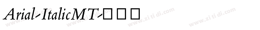 Arial-ItalicMT字体转换