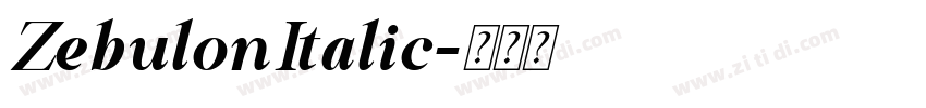 ZebulonItalic字体转换 ZebulonItalic字体转换