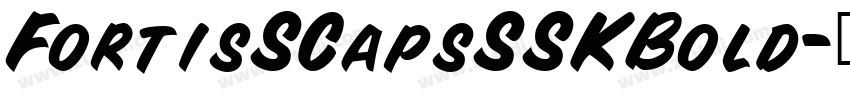 FortisSCapsSSKBold字体转换