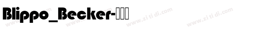 Blippo_Becker字体转换