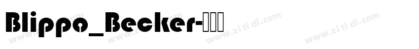 Blippo_Becker字体转换