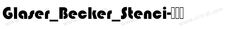 Glaser_Becker_Stenci字体转换 Glaser_Becker_Stenci字体转换