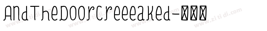 AndTheDoorCreeeaked字体转换