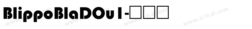 BlippoBlaDOu1字体转换