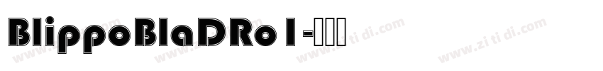 BlippoBlaDRo1字体转换