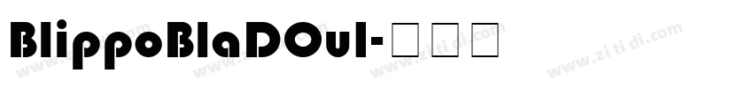 BlippoBlaDOu1字体转换