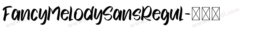 FancyMelodySansRegul字体转换