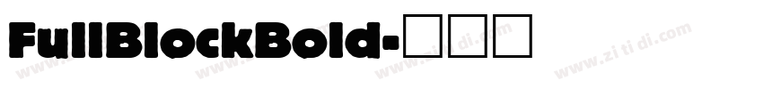 FullBlockBold字体转换