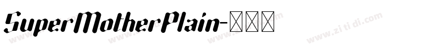 SuperMotherPlain字体转换