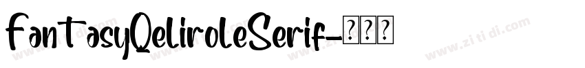 FantasyQeliroleSerif字体转换